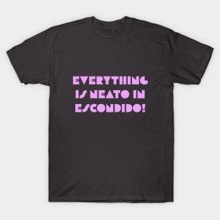 Everything  Is Neato In  Escondido! Pink Art Deco T-Shirt